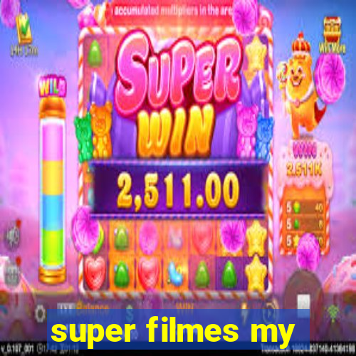 super filmes my